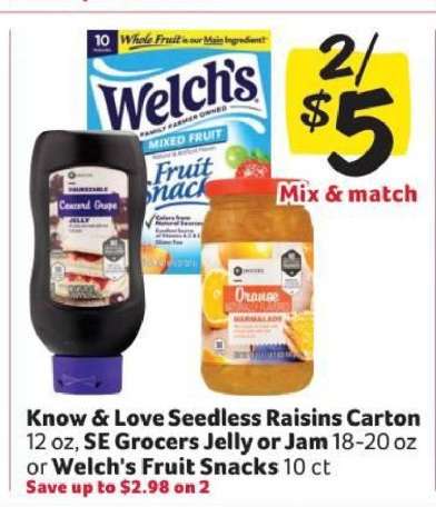 Know & Love Seedless Raisins Carton, SE Grocers Jelly or Jam, Welch's Fruit Snacks