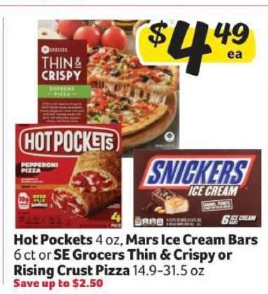 Hot Pockets, Mars Ice Cream Bars, SE Grocers Thin & Crispy or Rising Crust Pizza