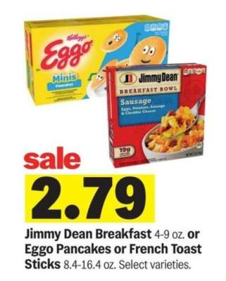 Jimmy Dean Breakfast or Eggo Pancakes or French Toast Sticks
