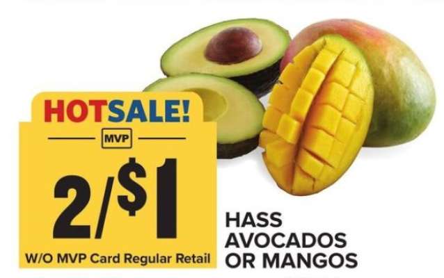 Hass Avocados or Mangos