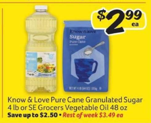 Know & Love Pure Cane Granulated Sugar 4 lb or SE Grocers Vegetable Oil 48 oz