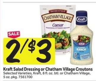 Kraft Salad Dressing or Chatham Village Croutons