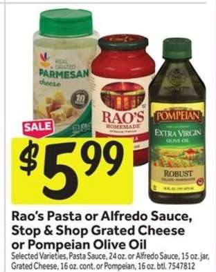 Rao's Pasta or Alfredo Sauce, Stop & Shop Grated Cheese or Pompeian Olive Oil