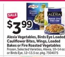 Alexia Vegetables, Birds Eye Loaded Cauliflower Bites, Wings, Loaded Bakes or Fire Roasted Vegetables