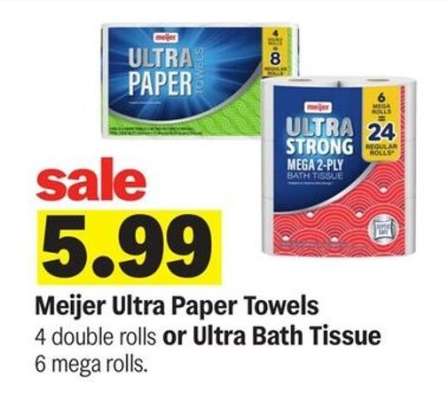 Meijer Ultra Paper Towels or Ultra Bath Tissue