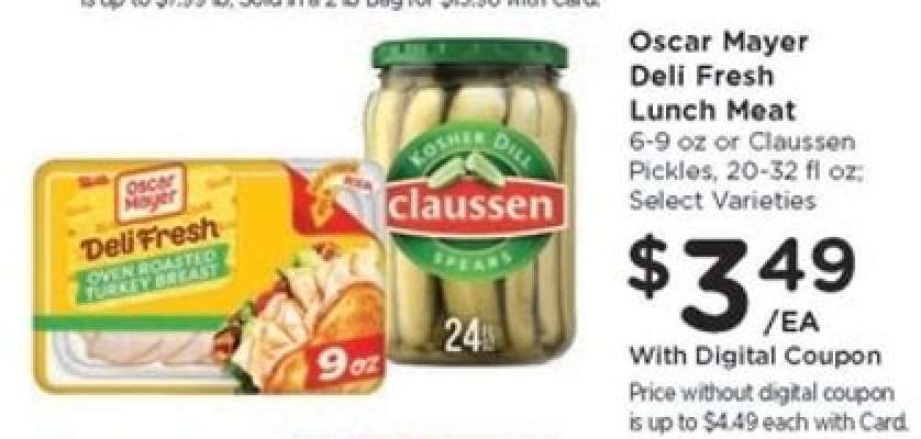 Oscar Mayer Deli Fresh Lunch Meat or Claussen Pickles