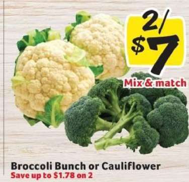 Broccoli Bunch or Cauliflower