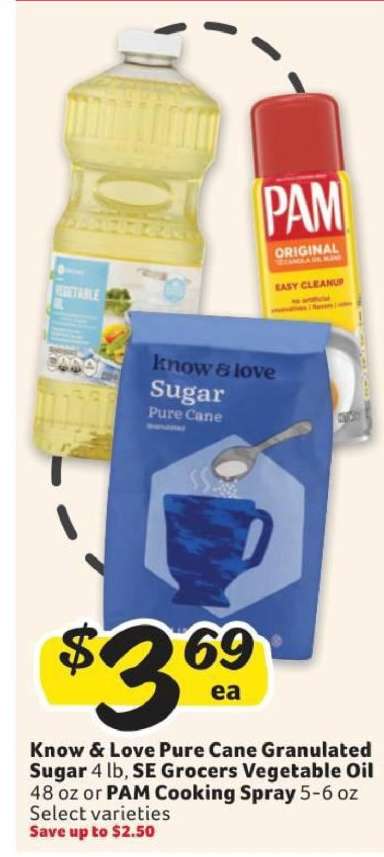 Know & Love Pure Cane Granulated Sugar, SE Grocers Vegetable Oil, PAM Cooking Spray