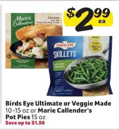 Birds Eye Ultimate or Veggie Made 10-15 oz or Marie Callender's Pot Pies 15 oz