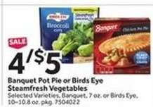 Banquet Pot Pie or Birds Eye Steamfresh Vegetables