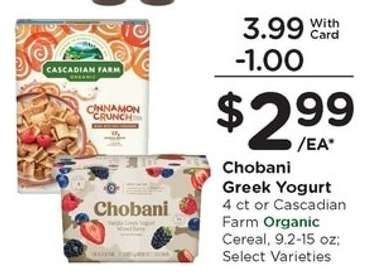 Chobani Greek Yogurt or Cascadian Farm Organic Cereal