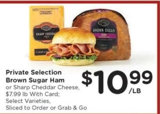 Private Selection Brown Sugar Ham or Sharp Cheddar Cheese
