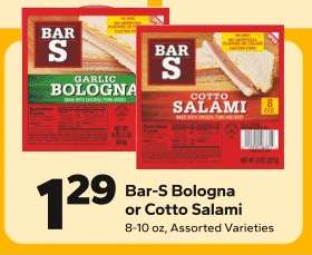 Bar-S Bologna or Cotto Salami