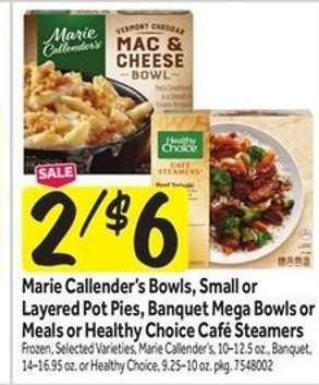 Marie Callender's Bowls, Small or Layered Pot Pies, Banquet Mega Bowls or Meals or Healthy Choice Café Steamers