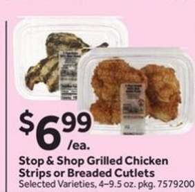 Stop & Shop Grilled Chicken Strips or Breaded Cutlets