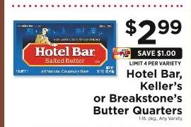 Hotel Bar, Keller’s or Breakstone’s Butter Quarters