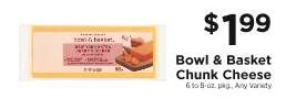 Bowl & Basket Chunk Cheese