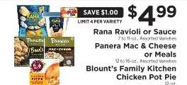 Rana Ravioli or Sauce, Panera Mac & Cheese or Meals, Blount’s Family Kitchen Chicken Pot Pie