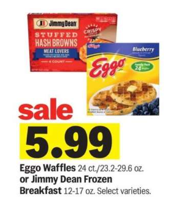 Eggo Waffles or Jimmy Dean Frozen Breakfast
