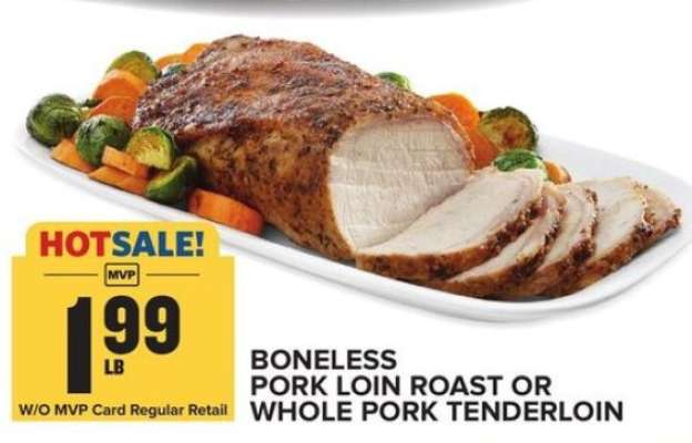 Boneless Pork Loin Roast or Whole Pork Tenderloin