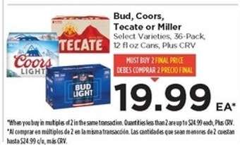 Bud, Coors, Tecate or Miller