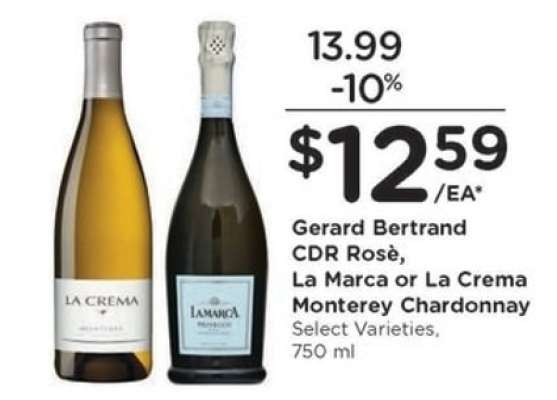 Gerard Bertrand CDR Rosè, La Marca or La Crema Monterey Chardonnay