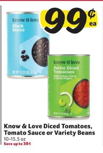 Know & Love Diced Tomatoes, Tomato Sauce or Variety Beans