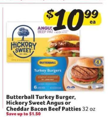 Butterball Turkey Burger, Hickory Sweet Angus or Cheddar Bacon Beef Patties