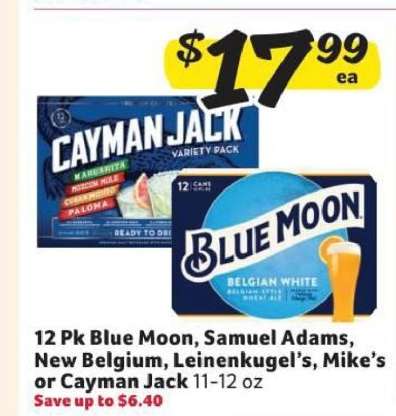 12 Pk Blue Moon, Samuel Adams, New Belgium, Leinenkugel's, Mike's or Cayman Jack