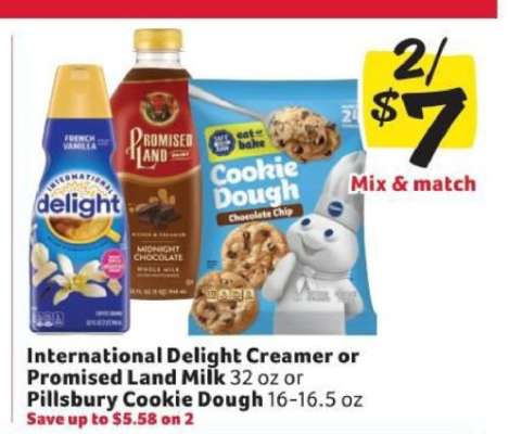 International Delight Creamer or Promised Land Milk or Pillsbury Cookie Dough
