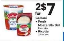 Galbani Fresh Mozzarella Ball or Ricotta