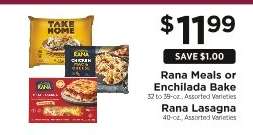 Rana Meals or Enchilada Bake