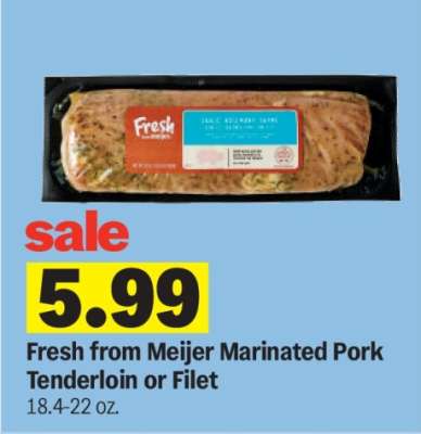 Fresh from Meijer Marinated Pork Tenderloin or Filet