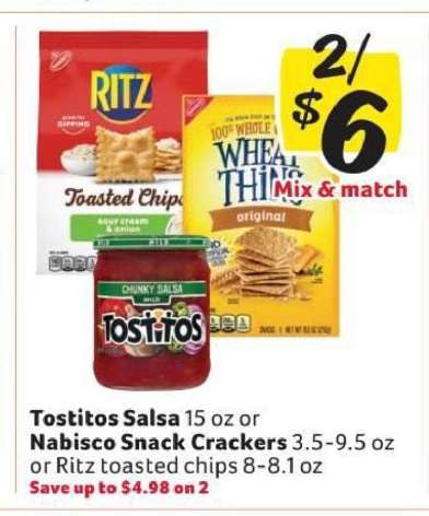 Tostitos Salsa or Nabisco Snack Crackers or Ritz toasted chips