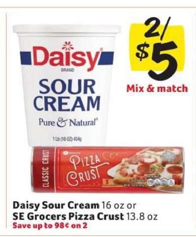 Daisy Sour Cream or SE Grocers Pizza Crust