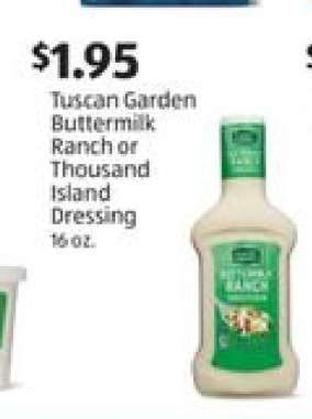 Tuscan Garden Buttermilk Ranch or Thousand Island Dressing