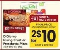 DiGiorno Rising Crust or Freschetta Pizza