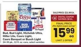 Bud, Bud Light, Michelob Ultra, Miller Lite, Coors Light, Coors Banquet or Busch Light