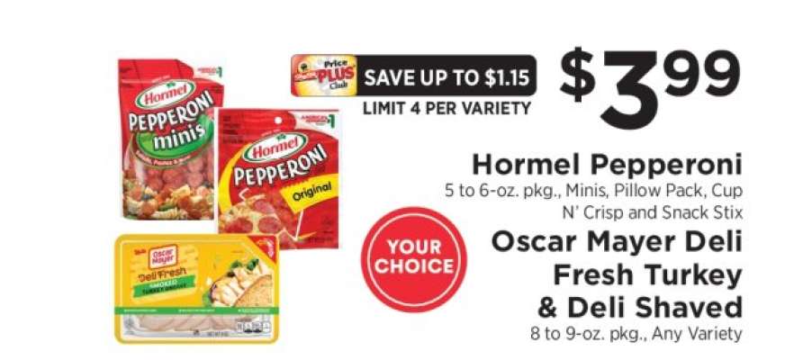 Hormel Pepperoni / Oscar Mayer Deli Fresh Turkey & Deli Shaved