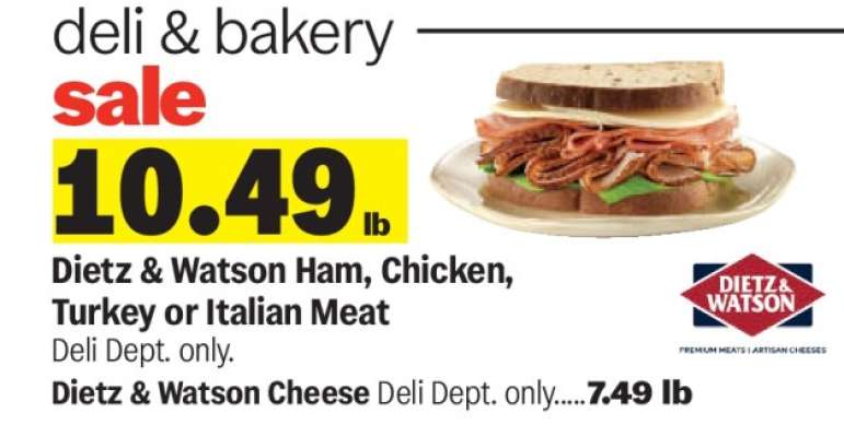 Dietz & Watson Ham, Chicken, Turkey, or Italian Meat.