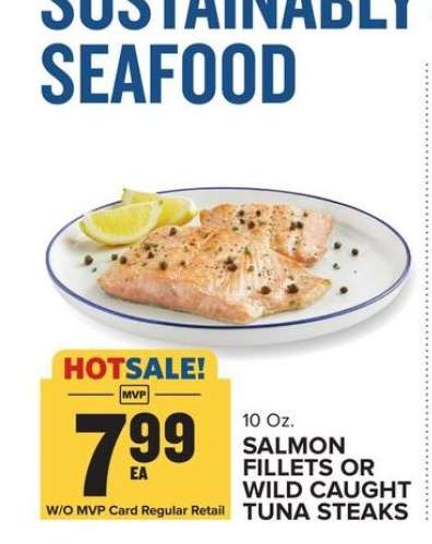 Salmon Fillets or Wild Caught Tuna Steaks