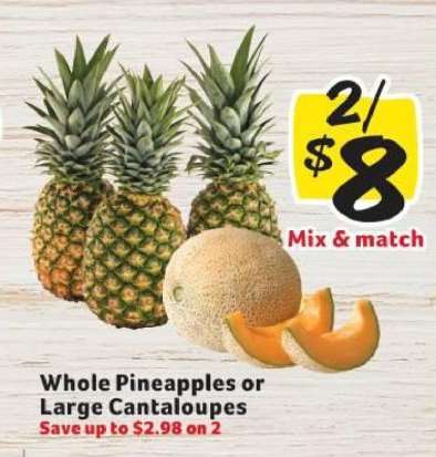 Whole Pineapples or Large Cantaloupes