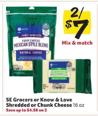 SE Grocers or Know & Love Shredded or Chunk Cheese