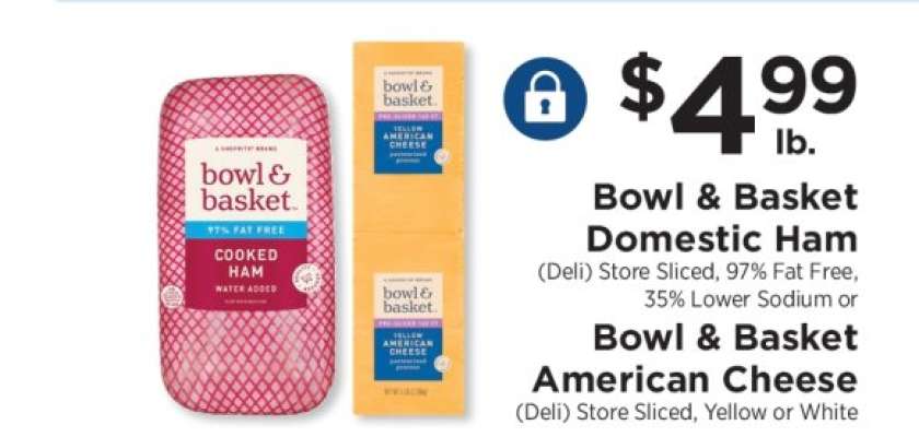 Bowl & Basket Domestic Ham or American Cheese