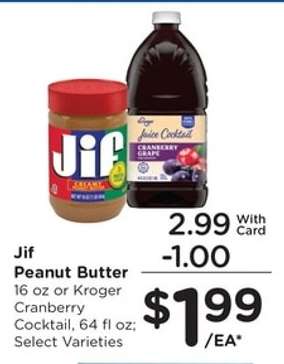 Jif Peanut Butter or Kroger Cranberry Cocktail