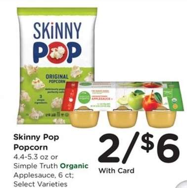 Skinny Pop Popcorn or Simple Truth Organic Applesauce