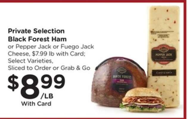 Private Selection Black Forest Ham or Pepper Jack or Fuego Jack Cheese