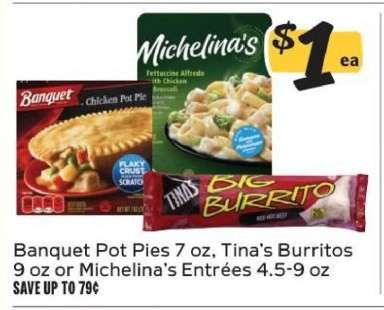 Banquet Pot Pies, Tina’s Burritos, Michelina’s Entrées