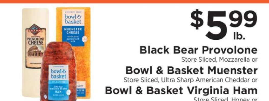 Black Bear Provolone / Bowl & Basket Muenster / Bowl & Basket Virginia Ham