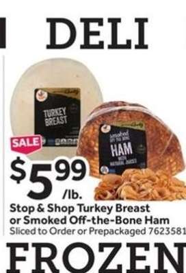 Stop & Shop Turkey Breast or Smoked Off-the-Bone Ham